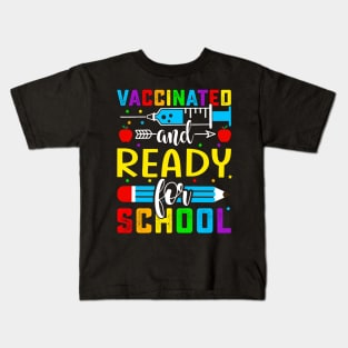 Vaccinated And Ready For School Kids T-Shirt